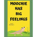Moochie has Big Feelings - Paperback