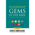 Leadership Gems in the Bible: The Old Testament, Volume 2 - Paperback