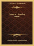 Emergency Signaling (1916) - Paperback