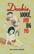 Dookie, Sookie, and Big Mo - Paperback