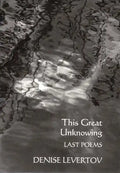 This Great Unknowing: Last Poems - Paperback