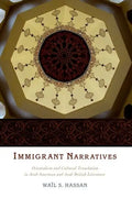 Immigrant Narratives: Orientalism and Cultural Translation in Arab American and Arab British Literature - Paperback