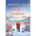 Alaska for Christmas: A Holiday Romance Novel - Paperback