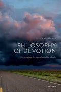 Philosophy of Devotion: The Longing for Invulnerable Ideals - Hardcover