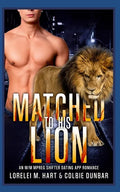 Matched to His Lion: An M/M Mpreg Shifter Dating App Romance - Paperback