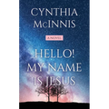 Hello! My Name is Jesus - Paperback