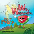 Willy Watermelon: Fruit of Peace - Paperback