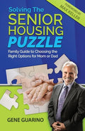 Solving The Senior Housing Puzzle: Family Guide to Choosing the Right Options for Mom or Dad - Paperback