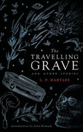 The Travelling Grave and Other Stories (Valancourt 20th Century Classics) - Paperback