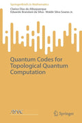 Quantum Codes for Topological Quantum Computation - Paperback