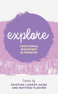 Explore: Vocational Discovery in Ministry - Paperback