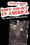 Down and Out in America: The Origins of Homelessness - Paperback