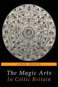The Magic Arts in Celtic Britain - Paperback