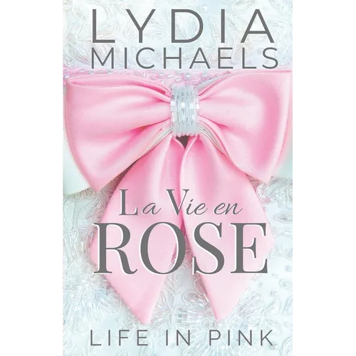 La Vie en Rose: Life in Pink - Paperback