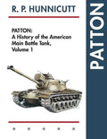 Patton: A History of the American Main Battle Tank - Paperback