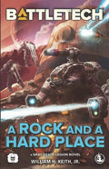 BattleTech: A Rock and a Hard Place (A Gray Death Legion Novel) - Paperback