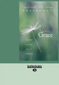 Falling Into Grace (Large Print 16pt) - Paperback