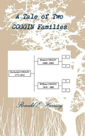 A Tale of Two Coggin Families - Hardcover