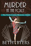Murder at the Folly: A Violet Carlyle Cozy Historical Mystery - Paperback