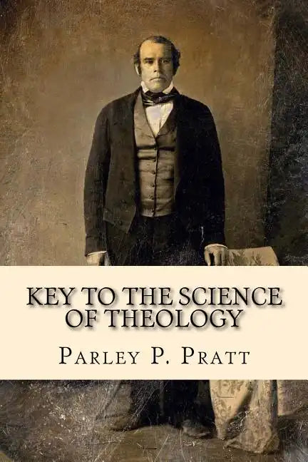 Key to the Science of Theology (FIRST EDITION - 1855, with an INDEX) - Paperback