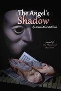 The Angel's Shadow: A Novel of 'the Phantom of the Opera' - Paperback