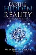 Earth's Hidden Reality: Discover It, Explore It, Embrace It - Paperback
