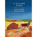 A Nature Poem for Every Autumn Evening - Hardcover