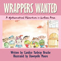 Wrappers Wanted: A Mathematical Adventure in Surface Area - Paperback