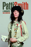 Patti Smith: A Biography - Paperback