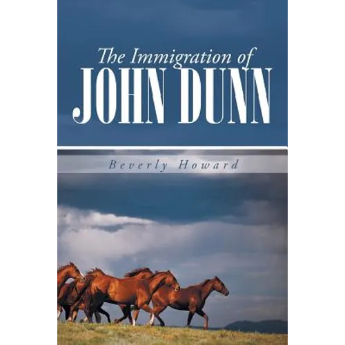 The Immigration of John Dunn - Paperback