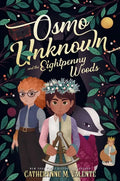 Osmo Unknown and the Eightpenny Woods - Hardcover