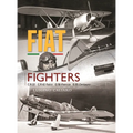 Fiat Fighters: C.R.32, C.R.42 Falco, G.50 Freccia, G.55 Centauro - Hardcover