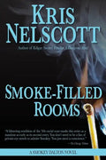 Smoke-Filled Rooms: A Smokey Dalton Novel - Paperback