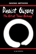 Daoist Qigong - The Art of Inner Alchemy - Paperback