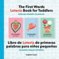 The First Words Lotería Book for Toddlers English-Spanish Bilingual: Libro de Lotería de Primeras Palabras Para Niños Pequeños Bilingüe Inglés-Español - Paperback
