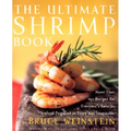 The Ultimate Shrimp Book: More Than 650 Recipes for Everyone's Favorite Seafood Prepared in Every Way Imaginable - Paperback