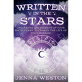 Written in the Stars: Unlocking the Secrets of Your Birth Chart to Create the Life of Your Dreams - Paperback