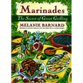 Marinades: Secrets of Great Grilling, the - Paperback