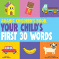 Arabic Children's Book: Your Child's First 30 Words - Paperback