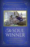 The Soul Winner: How to Lead Sinners to the Saviour (Updated Edition) - Paperback