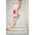 I Declare Your Wondrous Work - Paperback