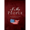 If My People Booklet: A 40-Day Prayer Guide for Our Nation - Paperback