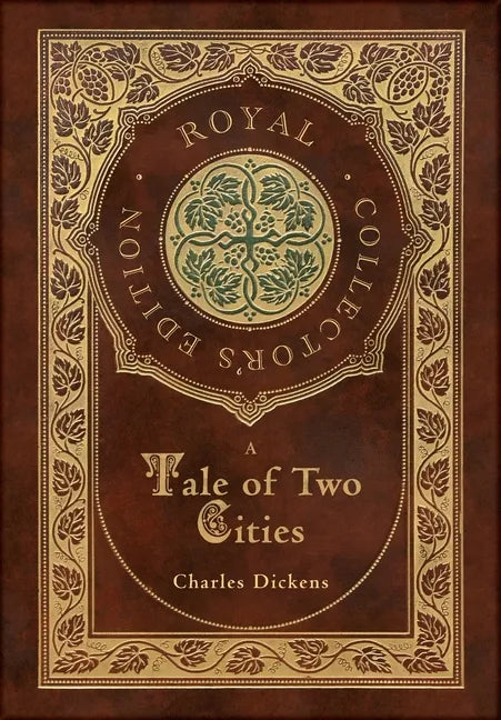 A Tale of Two Cities (Royal Collector's Edition) (Case Laminate Hardcover with Jacket) - Hardcover