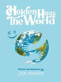 Holden Hugs The World - Hardcover