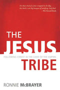 The Jesus Tribe: Following Christ in the Land of the Empire - Paperback