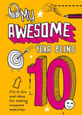 My Awesome Year Being 10 - Paperback