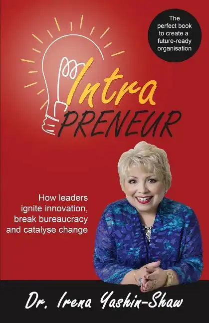 Intrapreneur: How Leaders Ignite Innovation, Break Bureaucracy and Catalyse Change - Paperback
