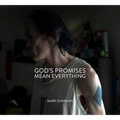 God's Promises Mean Everything - Hardcover