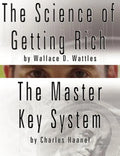 The Science of Getting Rich by Wallace D. Wattles AND The Master Key System by Charles Haanel - Paperback