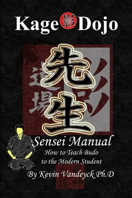 Kage Dojo Sensei Manual - Paperback